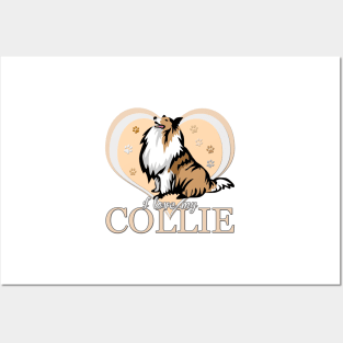 I Love My Collie! Especially for Collie Dog Lovers! Posters and Art